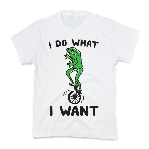 I Do What I Want Kids T-Shirt