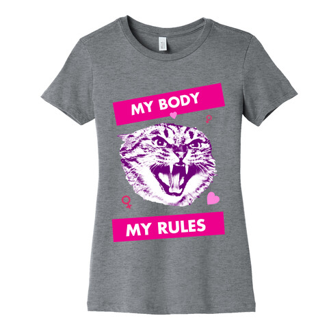 My Body My Rules Womens T-Shirt