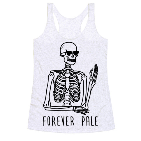 Forever Pale Racerback Tank Top