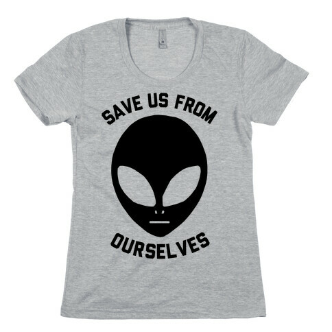 Save Us From Ourselves Womens T-Shirt