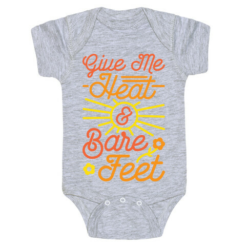 Give Me Heat & Bare Feet Baby One-Piece