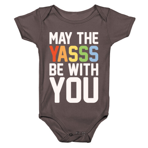 May The Yasss Be With You Parody Baby One-Piece