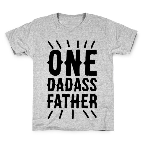 One Dadass Father Kids T-Shirt
