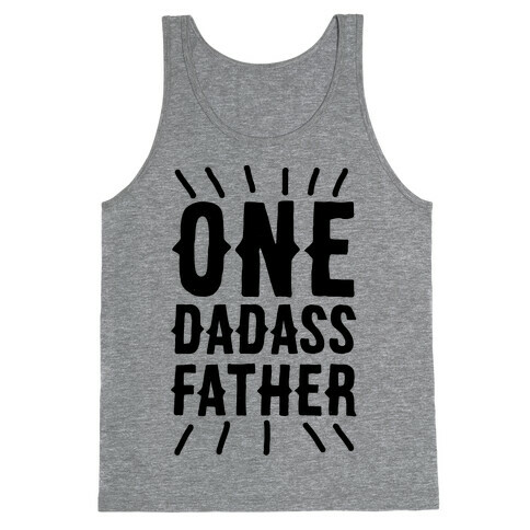 One Dadass Father Tank Top