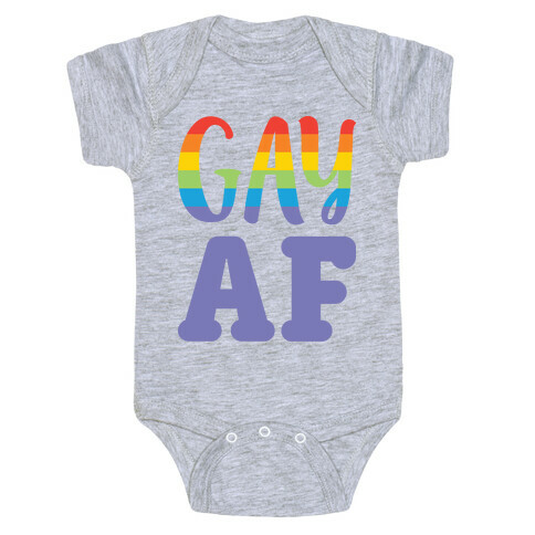 Gay AF Baby One-Piece
