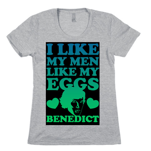 I Like My Men Like My Eggs.. Benedict (Sunrise) Womens T-Shirt