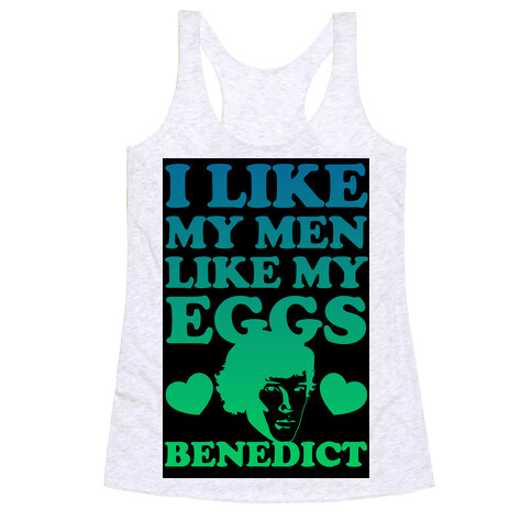 I Like My Men Like My Eggs.. Benedict (Sunrise) Racerback Tank Top