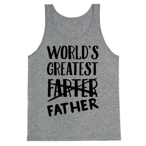 World's Greatest Farter Tank Top