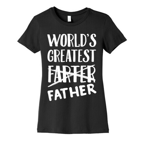 World's Greatest Farter Womens T-Shirt