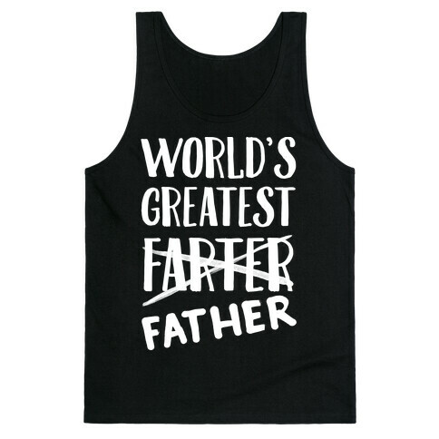 World's Greatest Farter Tank Top