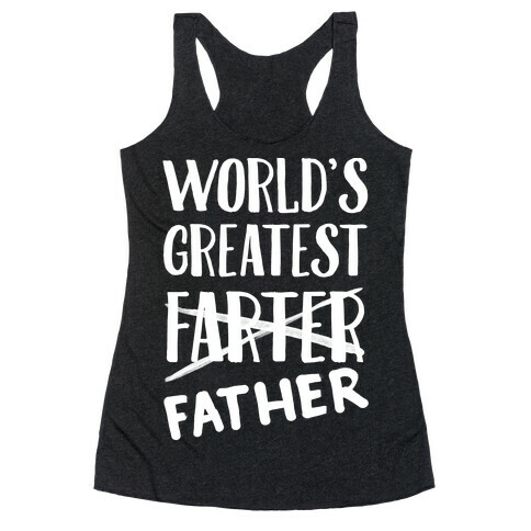 World's Greatest Farter Racerback Tank Top