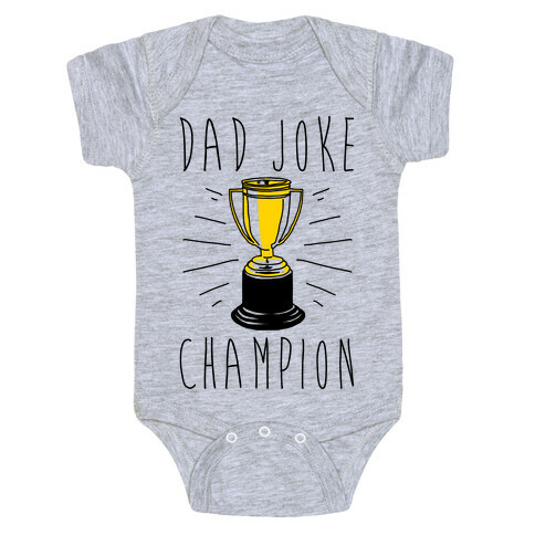 Dad Joke Champion Baby One-Piece
