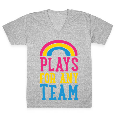 Plays For Any Team V-Neck Tee Shirt