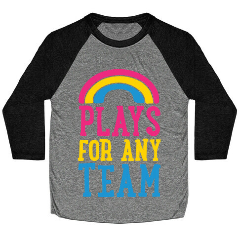 Plays For Any Team Baseball Tee