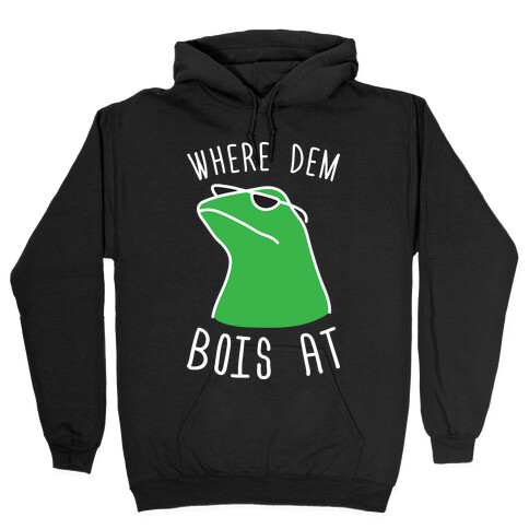 Where Dem Bois At Hooded Sweatshirt