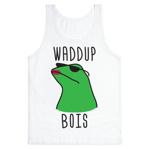 Waddup Bois Tank Top