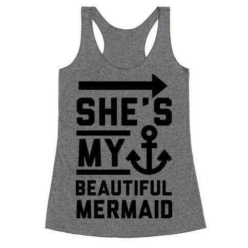 She's My Beautiful Mermaid Racerback Tank Top