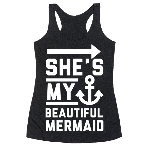 She's My Beautiful Mermaid Racerback Tank Top