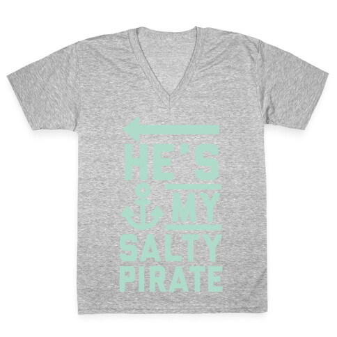 He's My Salty Pirate V-Neck Tee Shirt