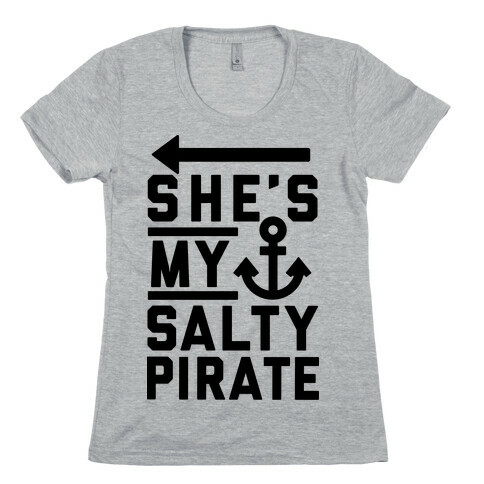 She's My Salty Pirate Womens T-Shirt