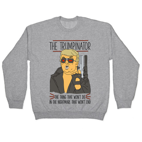 The Trumpinator Pullover