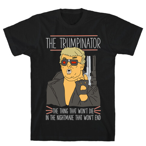 The Trumpinator T-Shirt