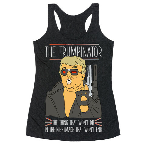 The Trumpinator Racerback Tank Top