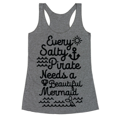 Every Salty Pirate Needs A Beautiful Mermaid Black Racerback Tank Top