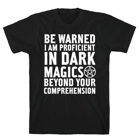 Be Warned T-Shirt