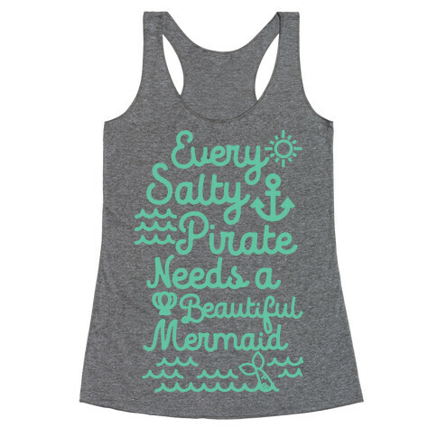 Every Salty Pirate Needs A Beautiful Mermaid Racerback Tank Top