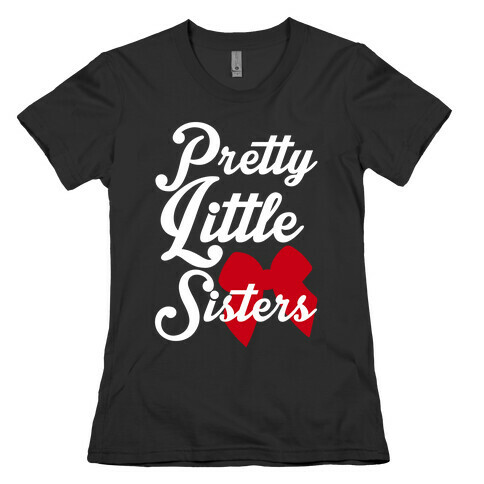 Pretty Little Sisters Womens T-Shirt
