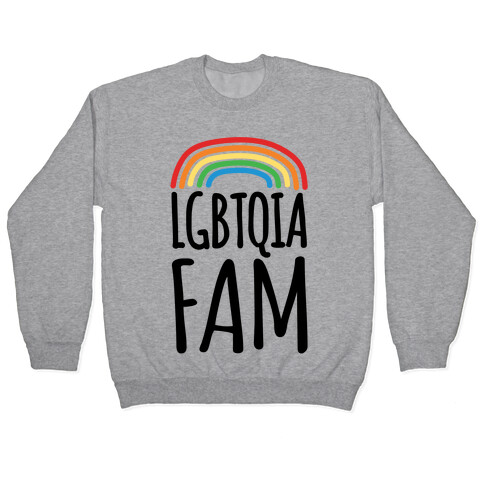 LGBTQIA FAM Pullover