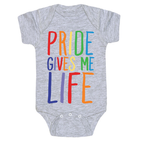 Pride Gives Me Life Baby One-Piece