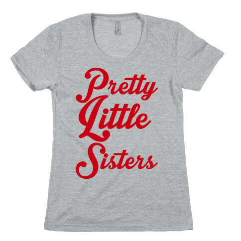 Pretty Little Sisters Womens T-Shirt