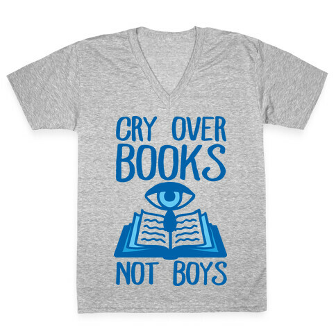 Cry Over Books Not Boys V-Neck Tee Shirt