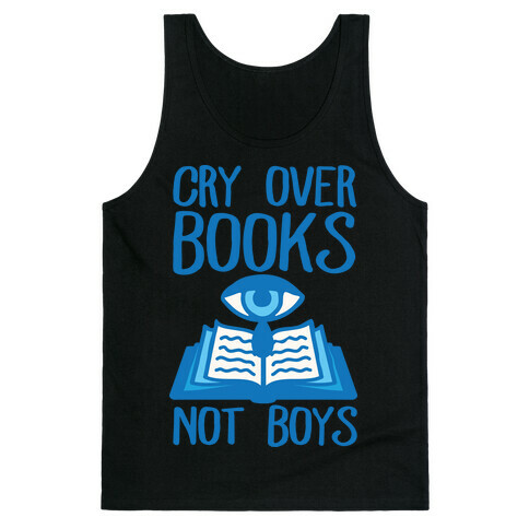 Cry Over Books Not Boys Tank Top