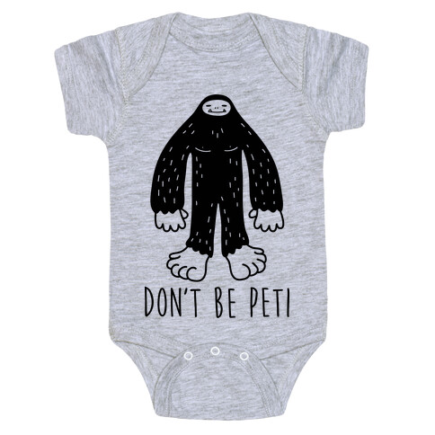 Don't Be Peti Baby One-Piece