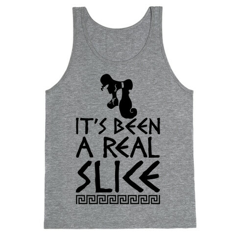It's Been A Real Slice Tank Top