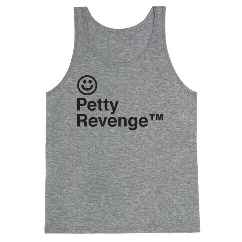 Petty Revenge Tank Top