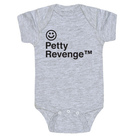 Petty Revenge Baby One-Piece