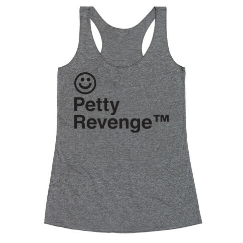 Petty Revenge Racerback Tank Top