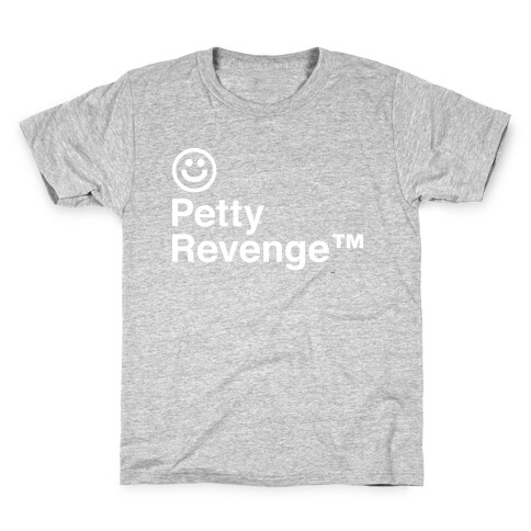 Petty Revenge Kids T-Shirt