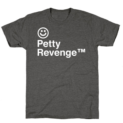 Petty Revenge T-Shirt