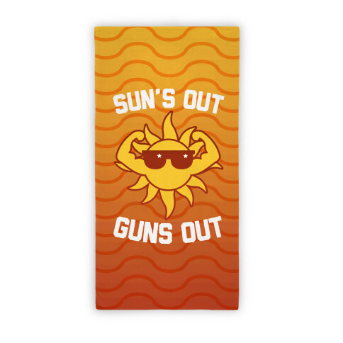 Sun's Out Guns Out (Beach Towel) Beach Towel