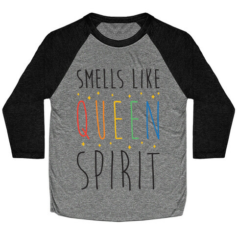 Smells Like Queen Spirit - Parody Baseball Tee