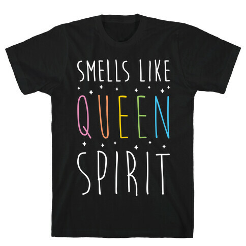 Smells Like Queen Spirit - Parody T-Shirt