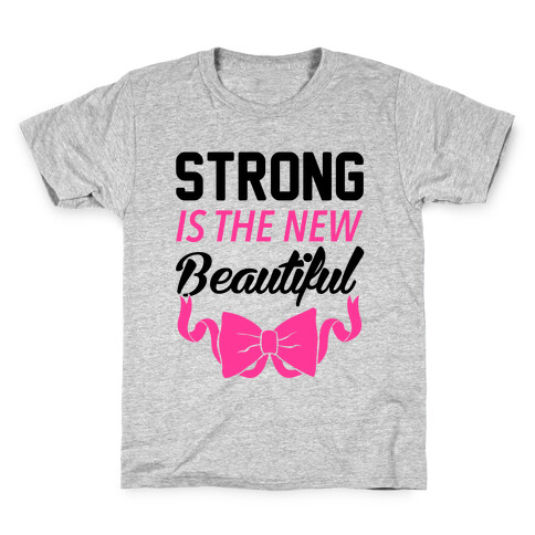 Strong Is The New Beautiful Kids T-Shirt