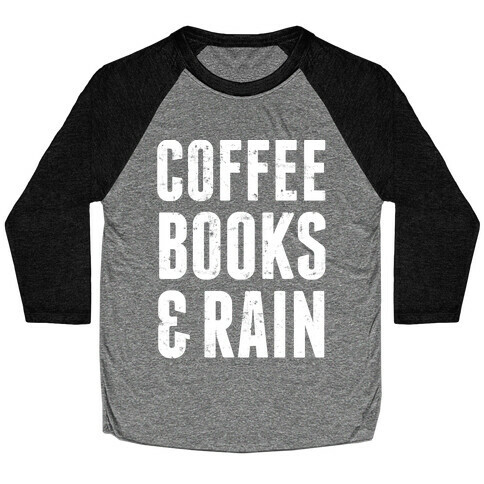 Coffee Books And Rain Baseball Tee