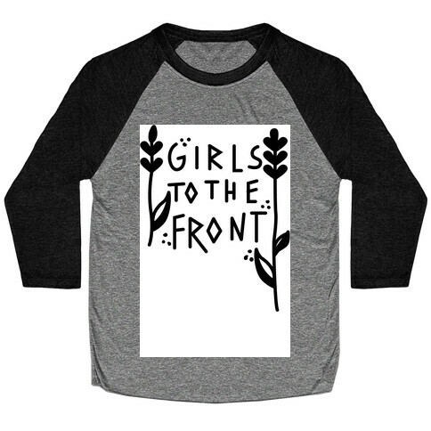 Girls To The Front Black Baseball Tee