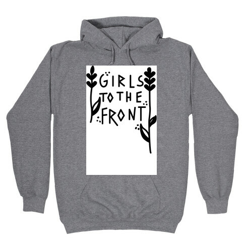 Girls To The Front Black Hooded Sweatshirt